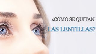 ¿Cómo se quitan las lentillas [upl. by Voleta]