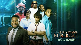 High School Magical  THE GHANA INVASION  Official Trailer [upl. by Smallman]