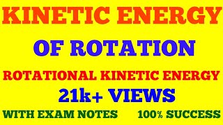 KINETIC ENERGY OF ROTATION  ROTATIONAL KINETIC ENERGY  ENERGY IN ROTATIONAL MOTION  WITH NOTES [upl. by Allene]