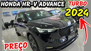 HONDA HRV TURBO ADVANCE 2024 PREÇO  HRV ADVANCE [upl. by Zzaj]