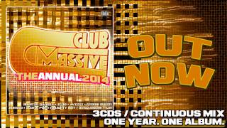 The Annual 2014  Club Massive  OUT NOW  110113 [upl. by Eimac899]