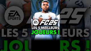 EA FC25  le Top 5 des meilleurs joueurs du jeu  💥 [upl. by Ettenuahs410]