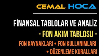 17 Finansal Tablolar Analizi │ Nedir Bu Fon Akım Tablosu │ Öğrenme Garantili │ Detaylı Konu Anlatım [upl. by Sellma458]