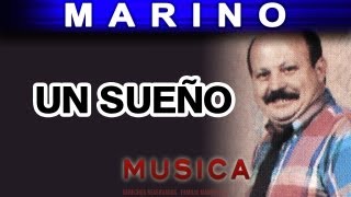 Marino  Un Sueño musica [upl. by Maxie]