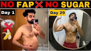 NO Fap amp Sugar for 30 Days Challenge REAL RESULTS benefits of No fap How toMen Personal Problem [upl. by Estrella]