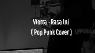 Vierra Rasa Ini  Pop Punk Cover [upl. by Deeyn681]