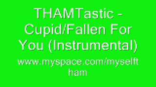 THAM  Fallen for you Cupid Instrumental [upl. by Yearwood]