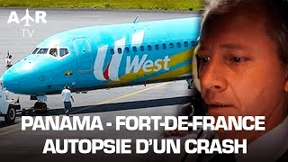 Lavion qui a volé trop haut   Panama  Fort de France Autopsie dun crash  HD [upl. by Nnylylloh999]