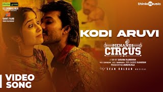 Mehandi Circus  Kodi Aruvi Video Song  Sean Roldan  Ranga Shweta Tripathi  Saravana Rajendran [upl. by Ivonne]