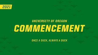 University of Oregon 2021 Virtual Commencement [upl. by Krishnah]