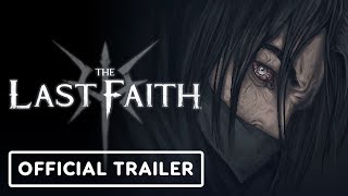 The Last Faith  Official Release Date Trailer [upl. by Noinatrad]