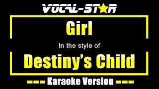 Destinys Child  Girl  With Lyrics HD VocalStar Karaoke 4K [upl. by Sida]