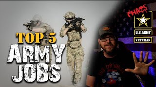 TOP 5 ARMY JOBS Best MOS in the Army [upl. by Nyllewell]