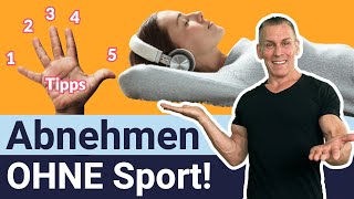 Abnehmen ohne Sport 5 Tipps [upl. by Attevaj]