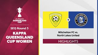 Kappa Queensland Cup Women SEQ Round 5  Mitchelton FC vs North Lakes United Highlights [upl. by Zina]