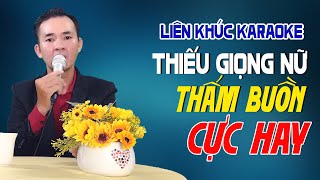 Liên Khúc Karaoke Song Ca THIẾU GIỌNG NỮ Trữ Tình Thấm Buồn Cực Hay  Song Ca Với Nguyễn Thắng [upl. by Enyallij]