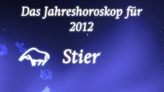 Jahreshoroskop 2012 für Stier von Erich Bauer [upl. by Erehpotsirhc]