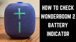 How to Check Wonderboom 2 Battery Indicator [upl. by Vidovik334]