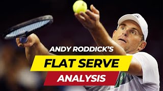 The Ultimate Guide to Andy Roddicks Serve  Flat Serve Analysis [upl. by Eedeed568]