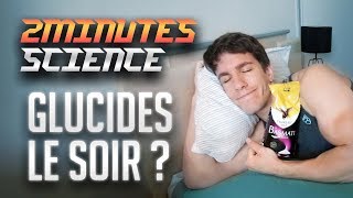 PAS DE GLUCIDES LE SOIR  La Science en 2 Minutes ou presque [upl. by Franzen]