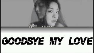 Ailee  Goodbye My Love Türkçe Çeviri [upl. by Chaiken]