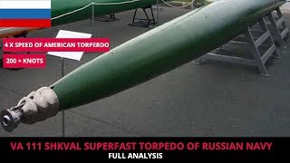 VA 111 SHKVAL  FULL ANALYSIS OF RUSSIAS SUPERFAST TORPEDO [upl. by Steffie]