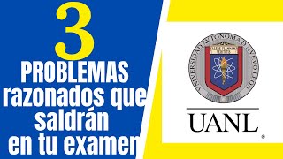 3 PROBLEMAS razonados que saldrán en tu examen UANL [upl. by Nnairrek304]