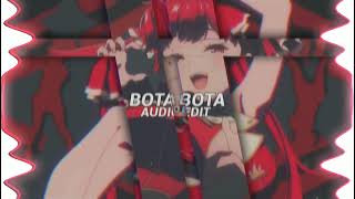 Bota bota Bemax Edit audio [upl. by Ursulette]