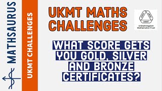 What score gets you Gold Silver and Bronze in the UKMT JuniorIntermediateSenior maths challenge [upl. by Latrina450]