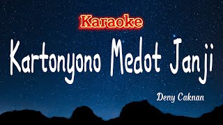 KARAOKE KARTONYONO MEDOT JANJI  DENY CAKNAN Full Lirik [upl. by Rochette]