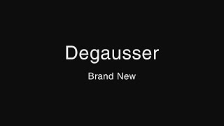 Degausser  Brand New Lyrics [upl. by Nahtanohj]