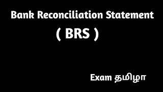 BANK RECONCILIATION STATEMENT BRS IN TAMIL [upl. by Arikal614]