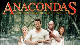 Anacondas The Hunt for the Blood Orchid 2004 Movie  Johnny Messner KaDee S  Review and Facts [upl. by Amle]