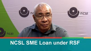 NCSL SME Loan under RSF [upl. by Ardnic]