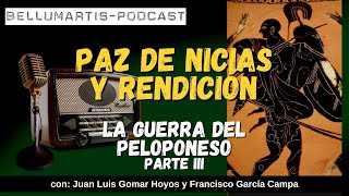 PAZ DE NICIAS Y RENDICIÓN  La Guerra del Peloponeso III Juan Luis Gomar Hoyos [upl. by Lenoil613]