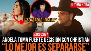 💥🔥ÁNGELA AGUILAR TOMA FUERTE DECISIÓN RESPECTO A CHRISTIAN ¡SEPARARSE quotLO MEJOR ES SEPARARSEquot😱 [upl. by Tallie]