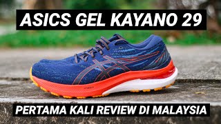 ASICS GEL KAYANO 29  Pertama Kali Review di Malaysia [upl. by Yhtac131]