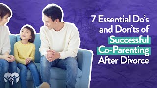 5 Essential Dos and Donts of Successful CoParenting After Divorce [upl. by Howlan]