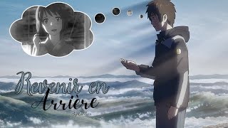 Nightcore AMV Revenir En Arrière Esteban [upl. by Quintina]