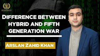 Difference between Hybrid and Fifth Generation War  Arslan Zahid Khan  Current Affairs [upl. by Barnum570]