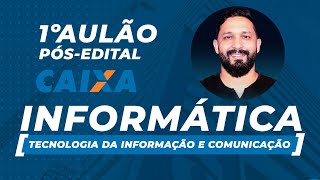 1º AULÃO DE INFORMÁTICA TECNOLOGIA DA INFORMAÇÃO E COMUNICAÇÃO PARA CAIXA ECONOMICA FEDERAL [upl. by Kirbie695]