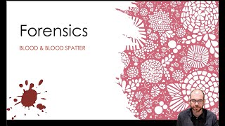 Blood amp Blood Spatter Chapter 8  Forensic Science [upl. by Eniamrej]