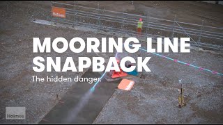 Dangers of Mooring Line Snapback [upl. by Divaj]