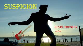 SUSPICION Elvis Presley cover [upl. by Kruter]