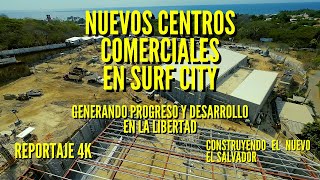 Nuevos Centros Comerciales en Surf City  Progreso y Desarrollo en Puerto de La Libertad  4K [upl. by Nolyat610]