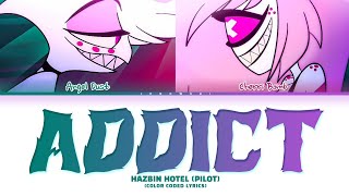 Hazbin Hotel Pilot  Addict Color Coded Lyrics [upl. by Kornher]