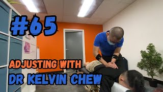 Adjusting with Dr Kelvin Chew 65  Don’t worry we have your back [upl. by Divaj]