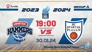 LANDSTEDE HAMMERS v BC Spartak Pleven  Jan 30th 1900  ENBLeague 202324 [upl. by Anayek821]