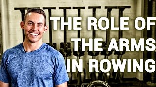 The Role of Your Arms in Rowing [upl. by Jonna]