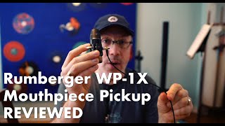 Rumberger WP1X Mouthpiece Pickup Reviewed [upl. by Ynohtn]